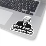 what would rickover do? sticker