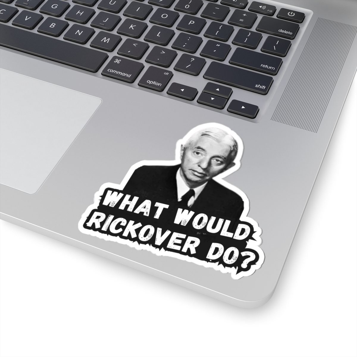 what would rickover do? sticker